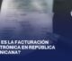 Qué es la Facturación Electrónica en República Dominicana