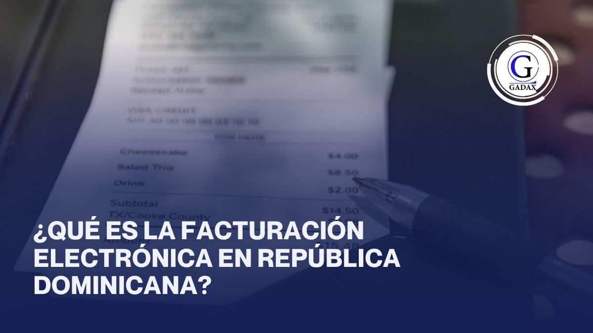 Qué es la Facturación Electrónica en República Dominicana
